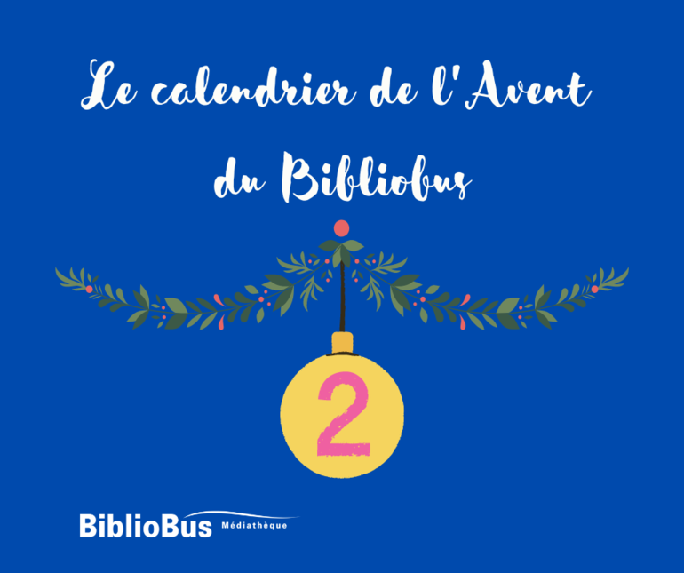 Calendrier de l'Avent 2022 - Jour 2