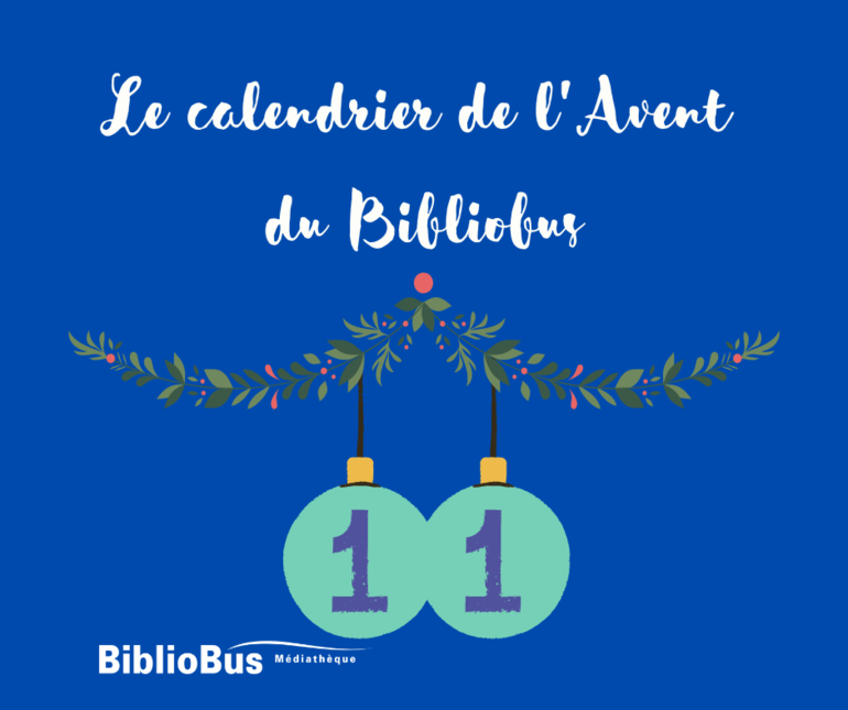 Calendrier de l'Avent 2022 - Jour 11