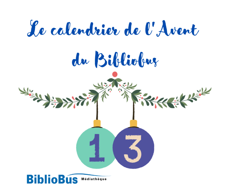 Calendrier de l'Avent 2022 - Jour 13