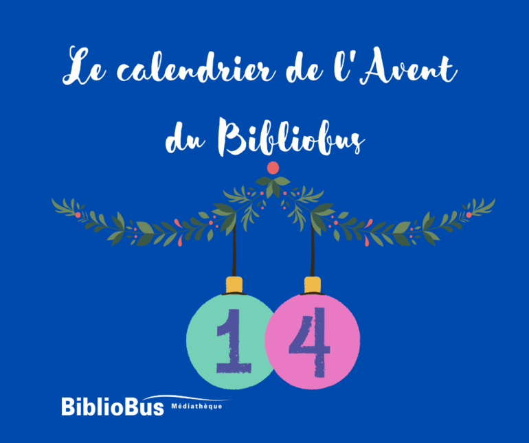 Calendrier de l'Avent 2022 - Jour 14