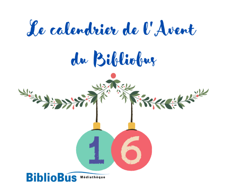 Calendrier de l'Avent 2022 - Jour 16