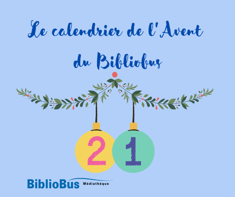 Calendrier de l'Avent 2022 - Jour 21